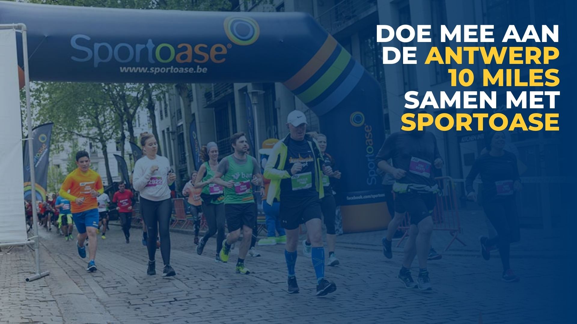 Sportoase Inschrijven Voor De 10 Miles Met Sportoase Dit Zijn Alle Voordelen